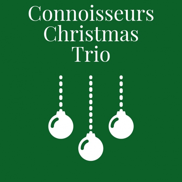 Connoisseurs Christmas Trio